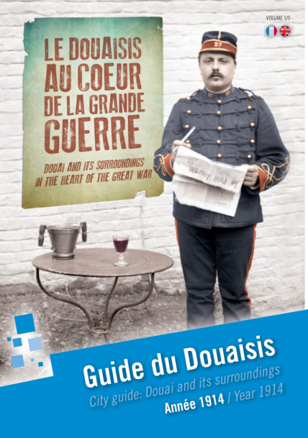 Le Douaisis au coeur de la Grande Guerre